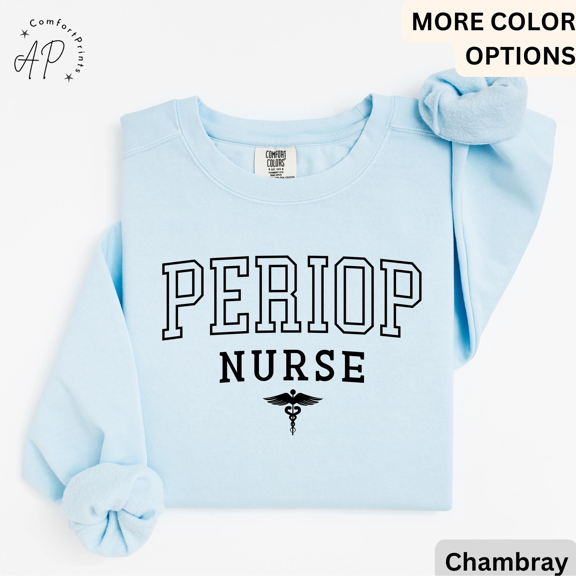Perioperative Nurse Comfort Colors® Sweater, Periop Nurse Sweatshirt, Periop Nurses Week, Gift for Operating Room Nurse
