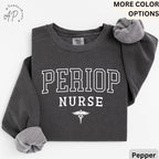 Perioperative Nurse Comfort Colors® Sweater, Periop Nurse Sweatshirt, Periop Nurses Week, Gift for Operating Room Nurse