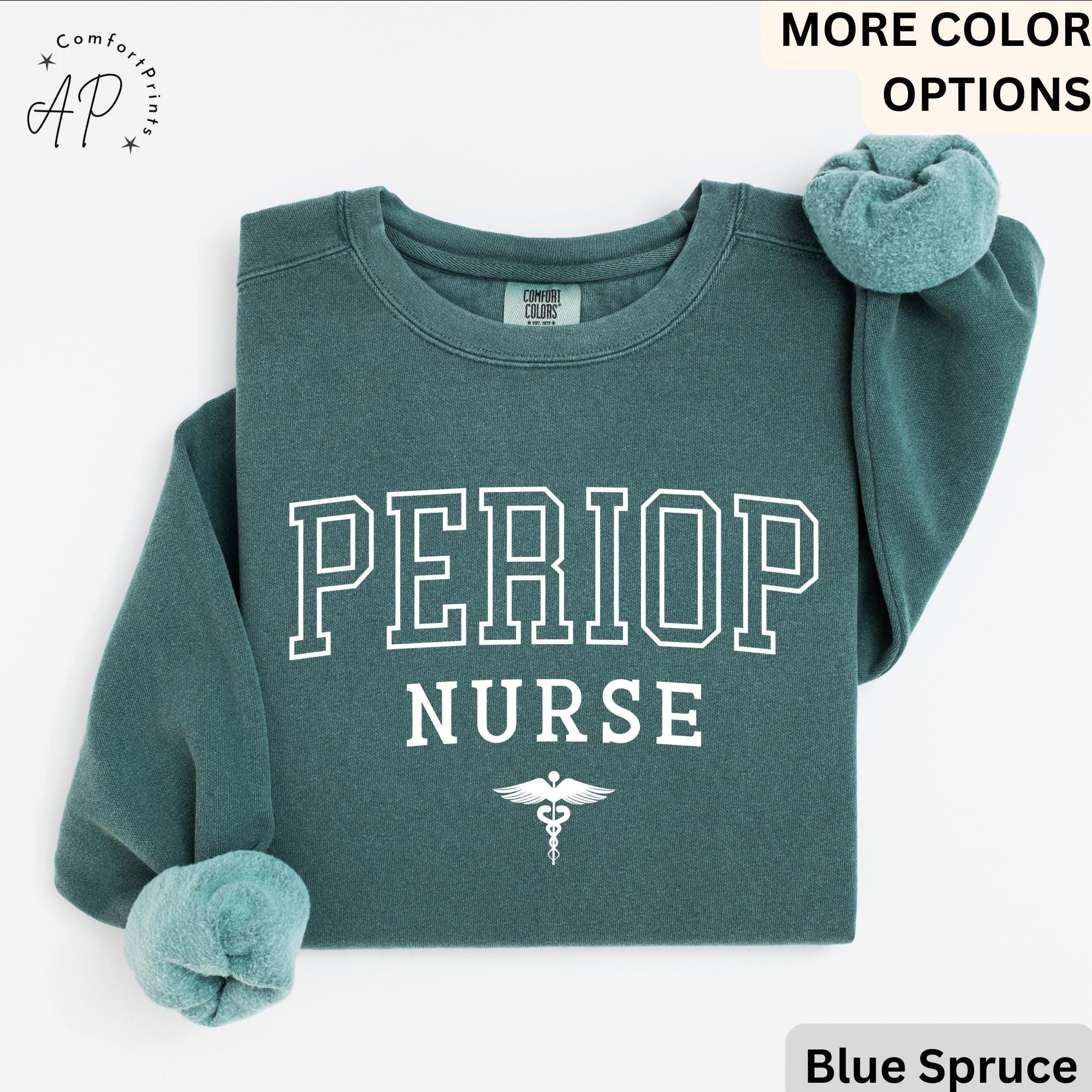 Perioperative Nurse Comfort Colors® Sweater, Periop Nurse Sweatshirt, Periop Nurses Week, Gift for Operating Room Nurse