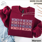 Retro Women In Medicine Gift Sweatshirt, Female Physician Sweater, Medical School Student Shirt, Gift for Medical Doctor, MD Grad T-Shirt