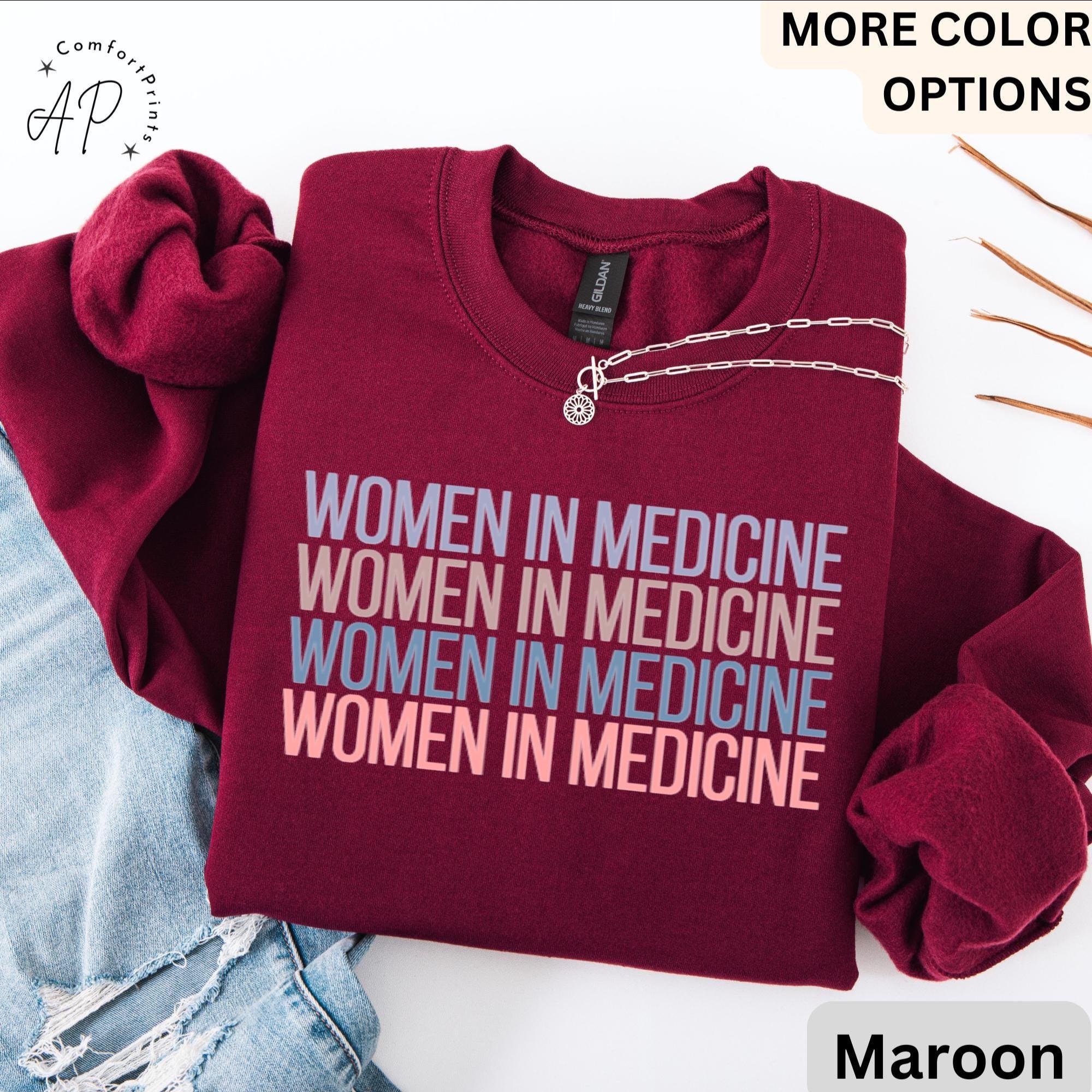 Retro Women In Medicine Gift Sweatshirt, Female Physician Sweater, Medical School Student Shirt, Gift for Medical Doctor, MD Grad T-Shirt