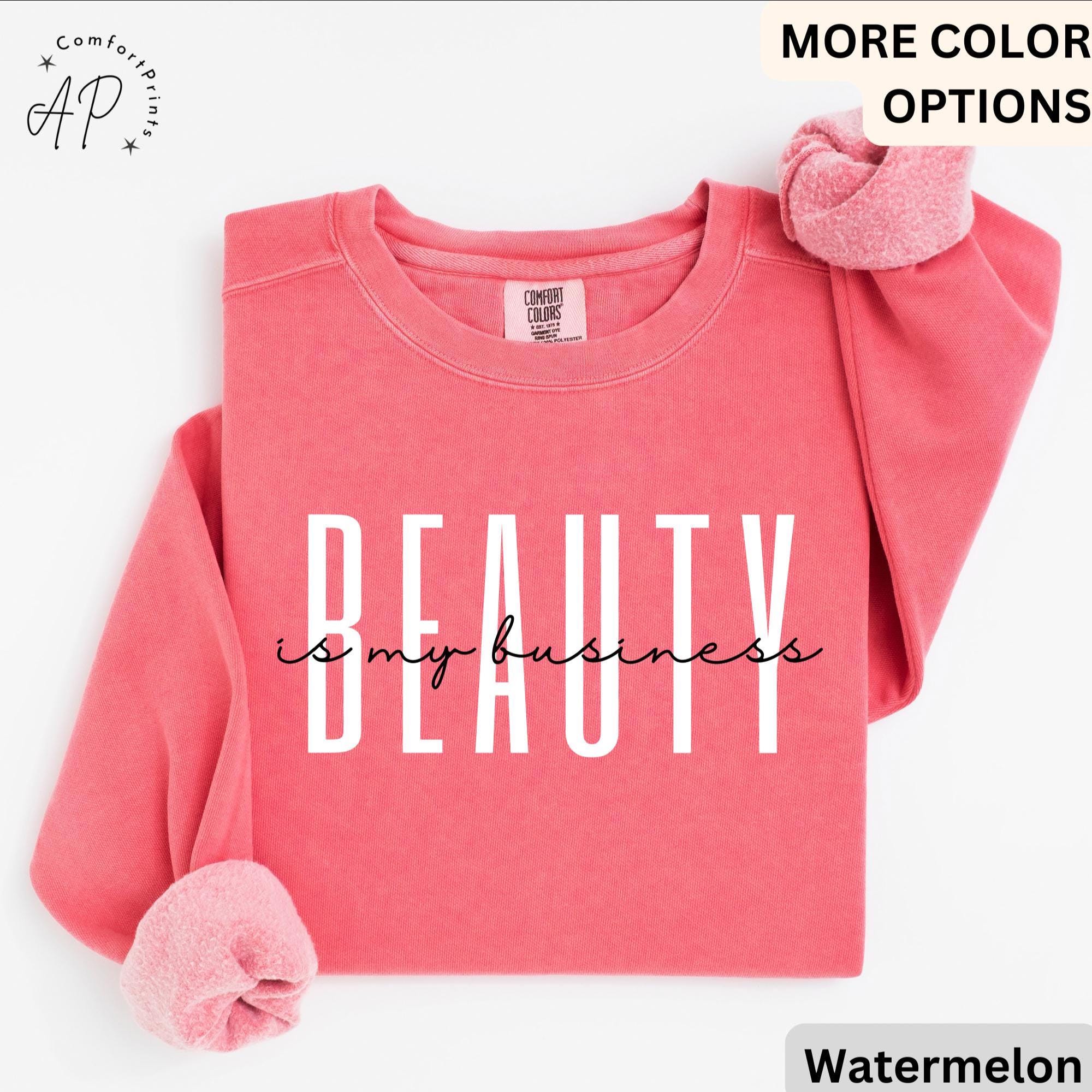 Beauty Is My Business Comfort Colors® Sweatshirt, Makeup Artist Sweater, Licensed Esthetician, Beautician, Hairstylist, Make Up Artist