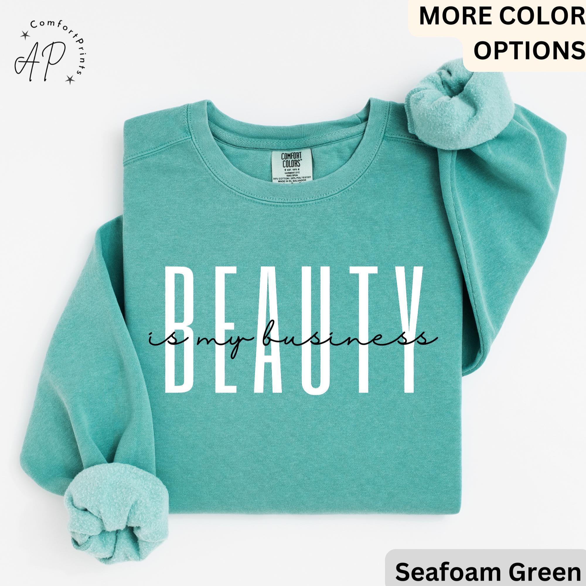Beauty Is My Business Comfort Colors® Sweatshirt, Makeup Artist Sweater, Licensed Esthetician, Beautician, Hairstylist, Make Up Artist
