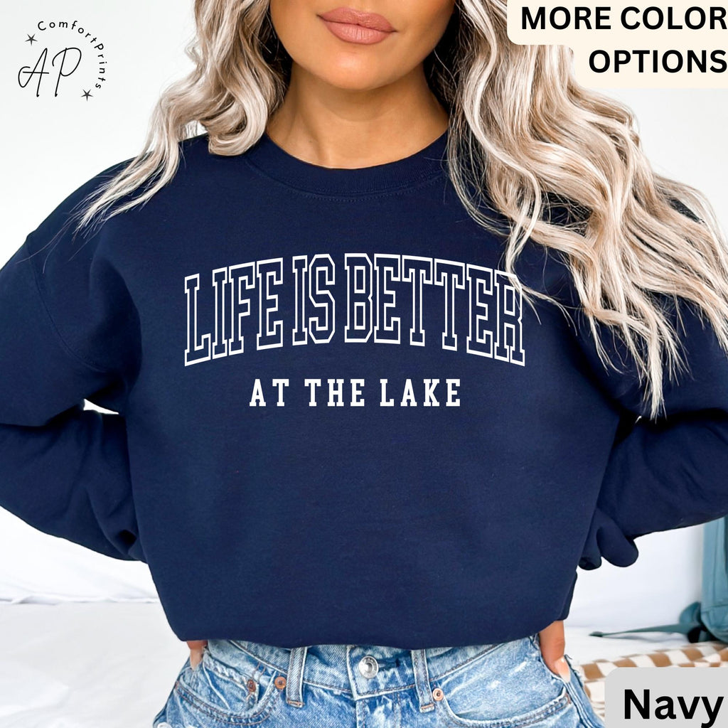 Life is Better at the Lake Sweatshirt, Lake Life Sweater, Gift for Lake Lovers, Camper Hoodie