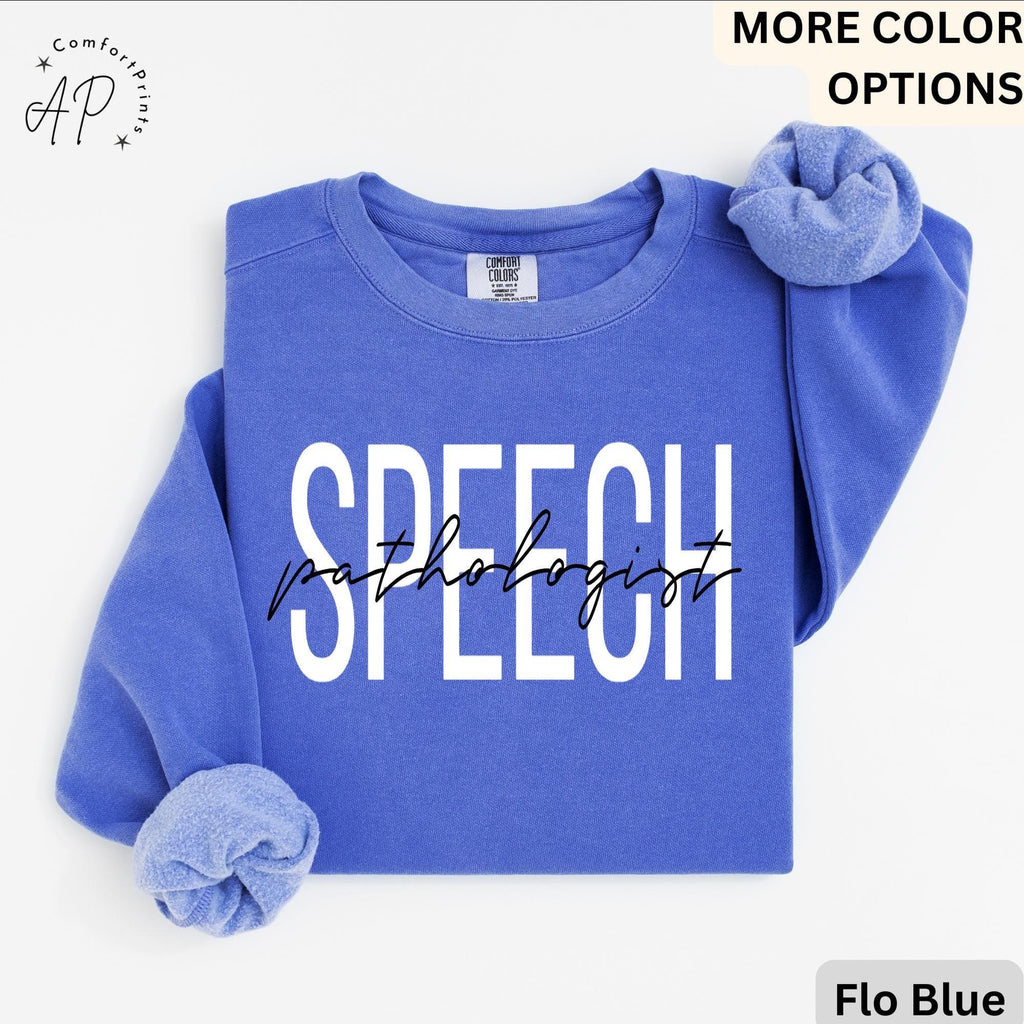 Speech Pathologist Comfort Colors® Sweatshirt, Speech Language Pathologist Sweater, Speech Therapist, Gift for SLP, Speech Language