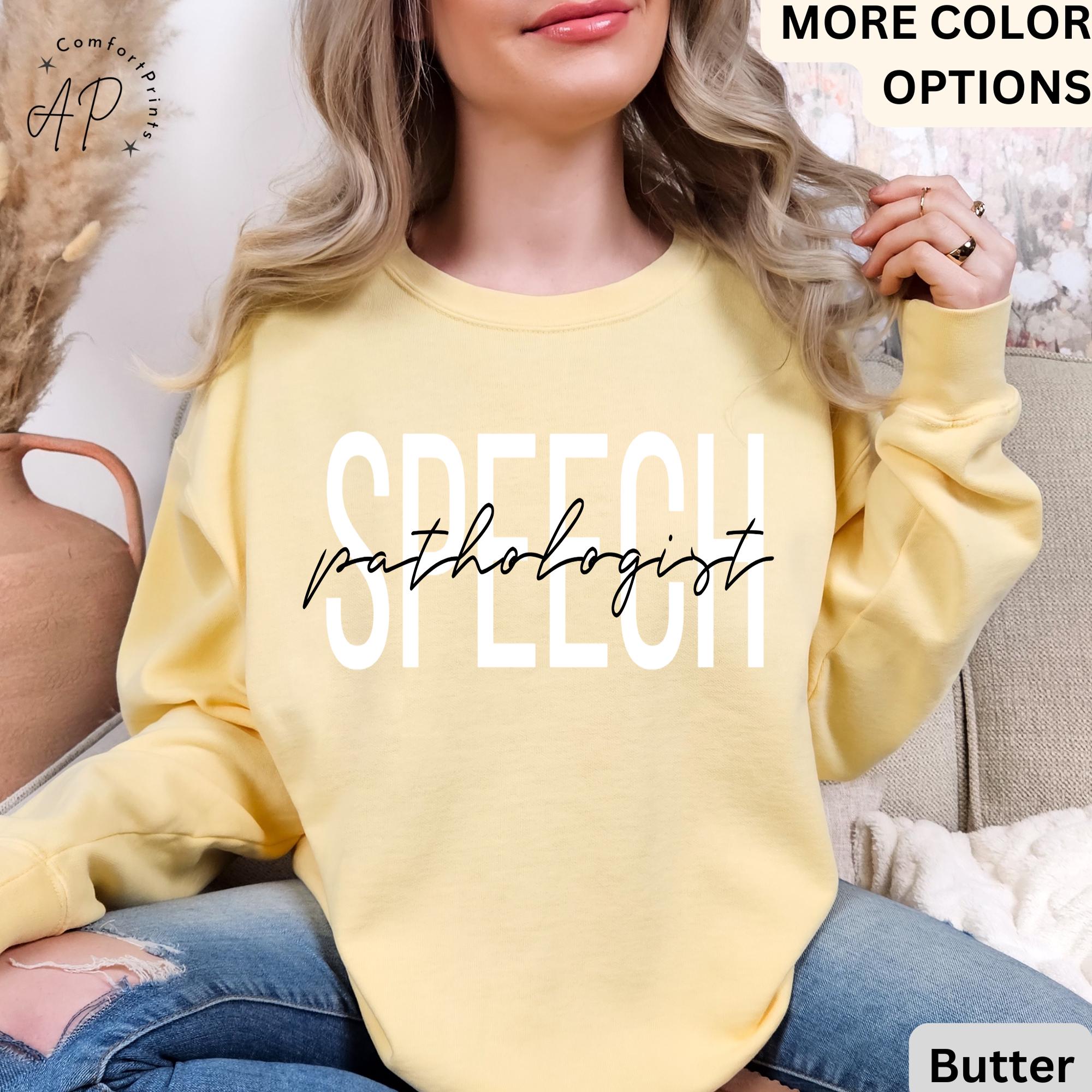 Speech Pathologist Comfort Colors® Sweatshirt, Speech Language Pathologist Sweater, Speech Therapist, Gift for SLP, Speech Language