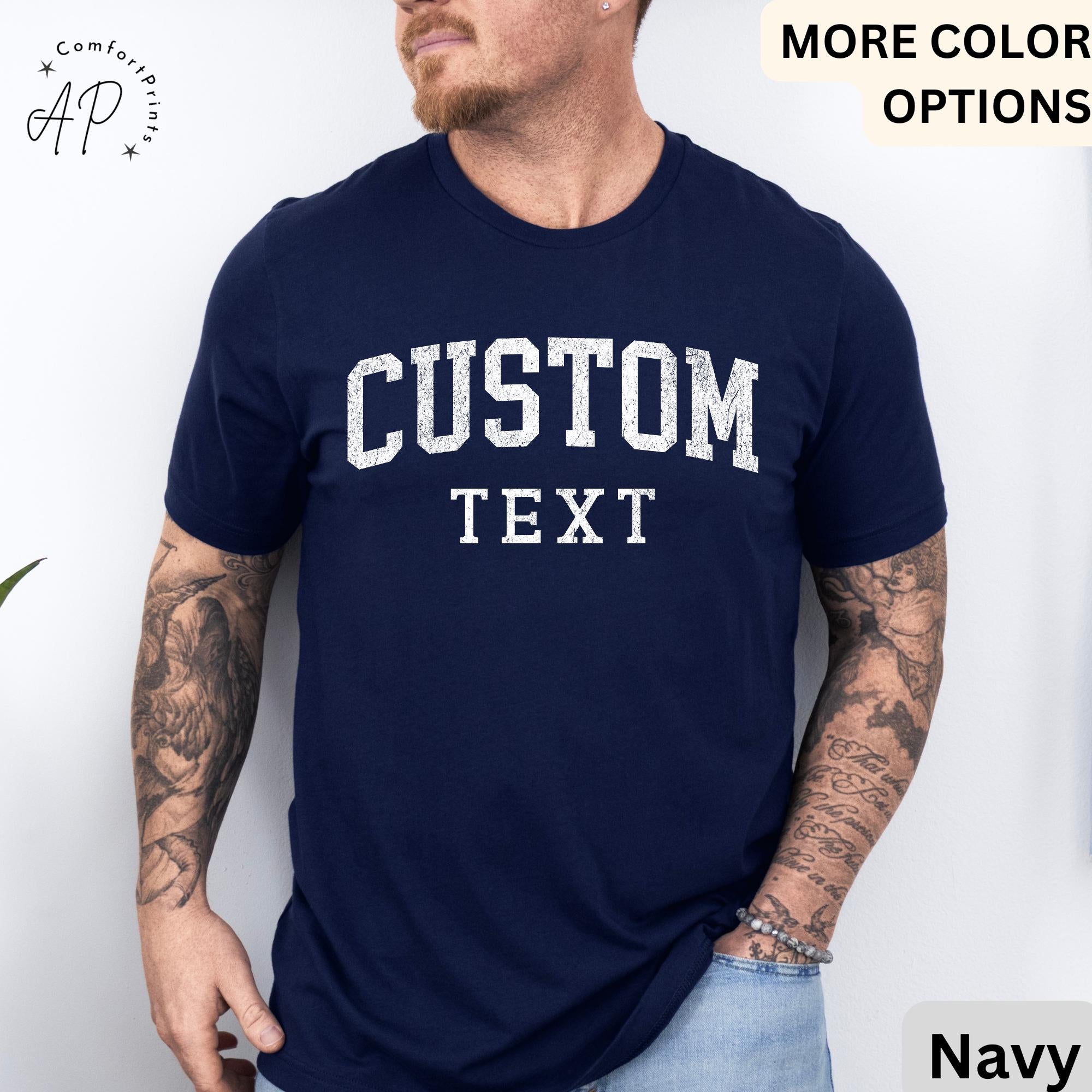 Custom T-Shirt, Personalized Shirt, Gift for Him Tee, Custom Shirt For Men, Custom Unisex Shirts