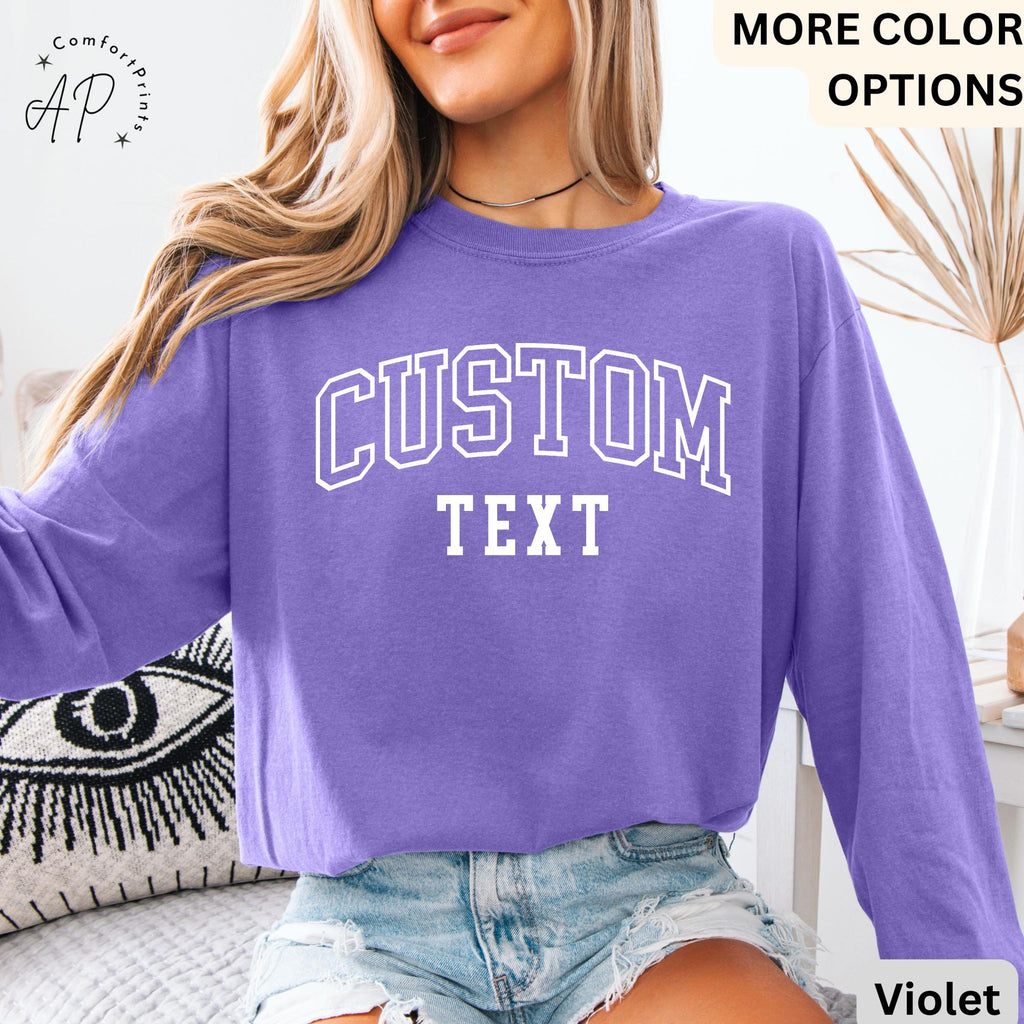 Custom Text Comfort Colors® Long Sleeve T-Shirt, Custom Shirt, Personalized Long-Sleeve Shirt, Your Text Shirt, Custom Long Sleeve
