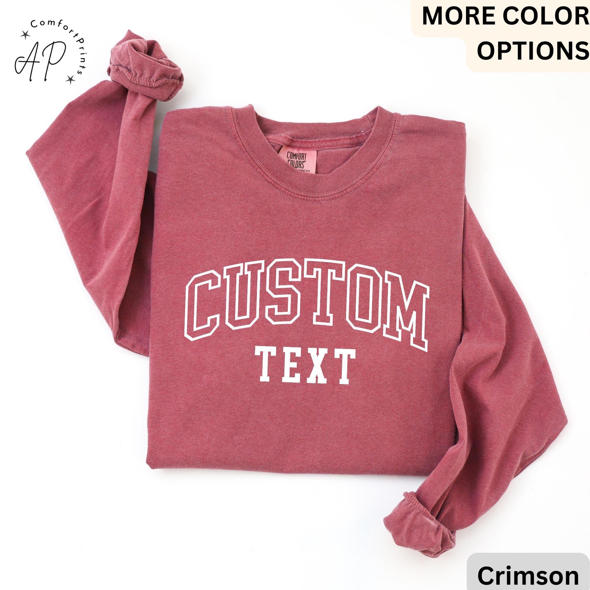 Custom Text Comfort Colors® Long Sleeve T-Shirt, Custom Shirt, Personalized Long-Sleeve Shirt, Your Text Shirt, Custom Long Sleeve