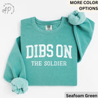 Dibs On The Soldier Comfort Colors® Sweatshirt, Military Wife Sweater, Military Girlfriend, Gift for Soldier Wife