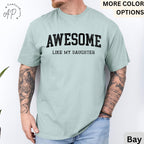 Awesome Like My Daughter Comfort Colors® T-Shirt, Father's Day Shirt, Gift from Daughter Tee, Dad Shirt, Father Distress Shirt
