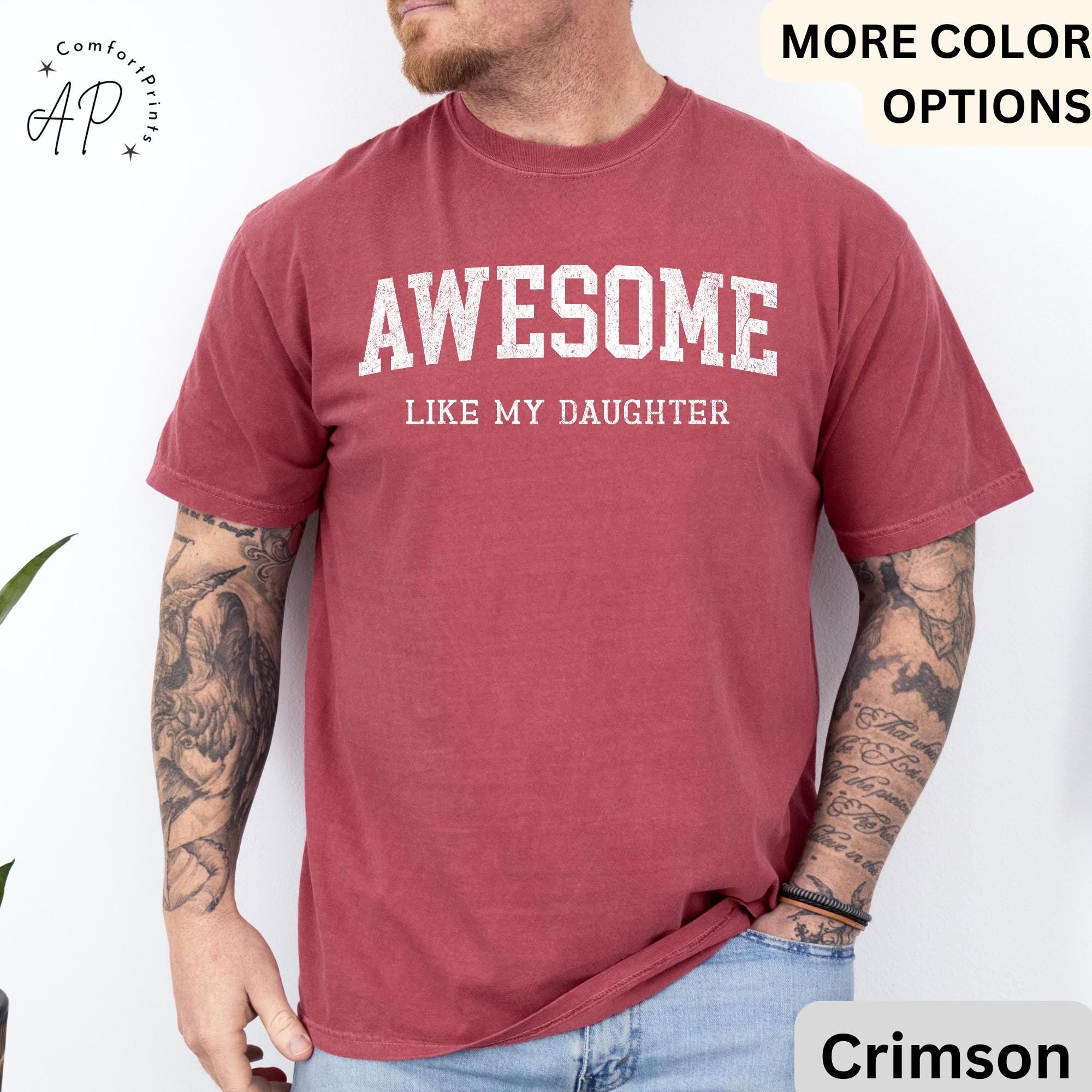 Awesome Like My Daughter Comfort Colors® T-Shirt, Father's Day Shirt, Gift from Daughter Tee, Dad Shirt, Father Distress Shirt