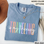 Travel Is My Therapy Comfort Colors® Shirt, Travel Buddies T-Shirt, Gift for Traveler Tee, Travel Lover