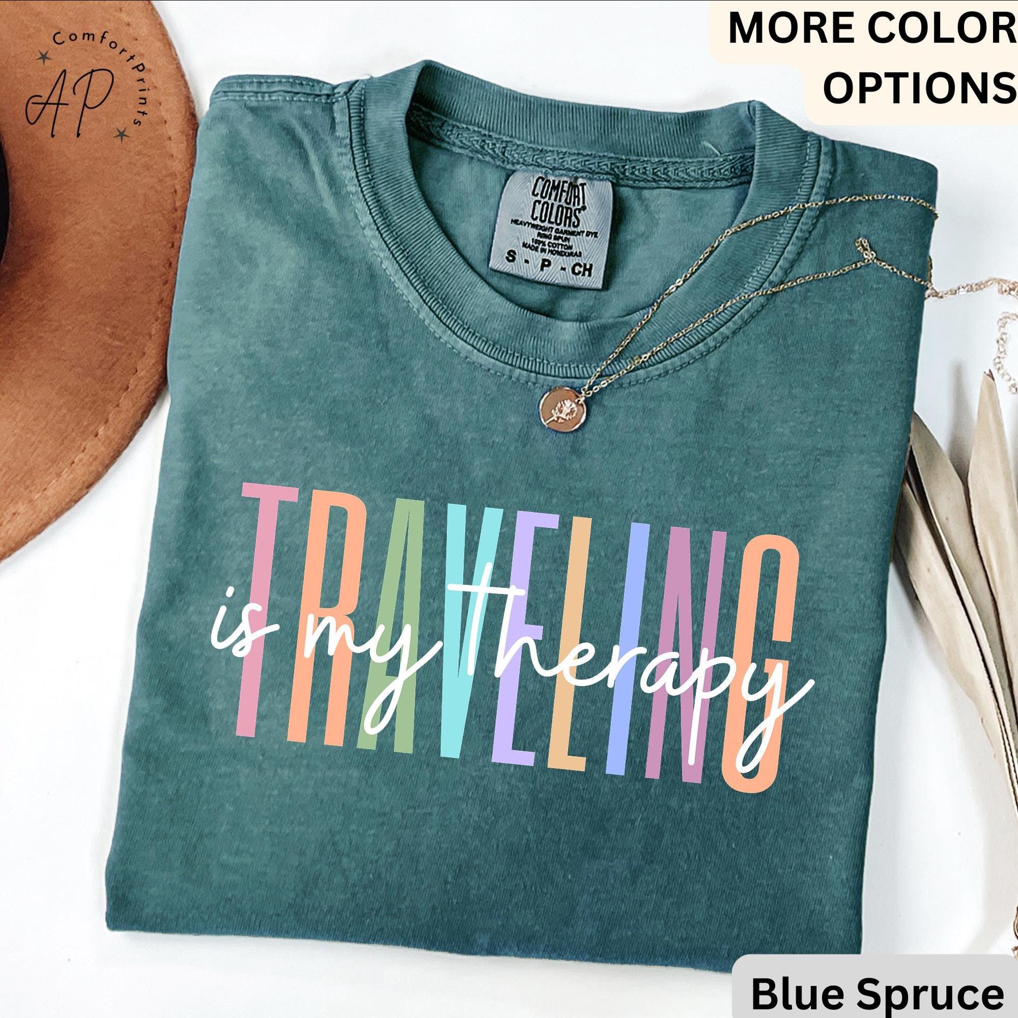 Travel Is My Therapy Comfort Colors® Shirt, Travel Buddies T-Shirt, Gift for Traveler Tee, Travel Lover