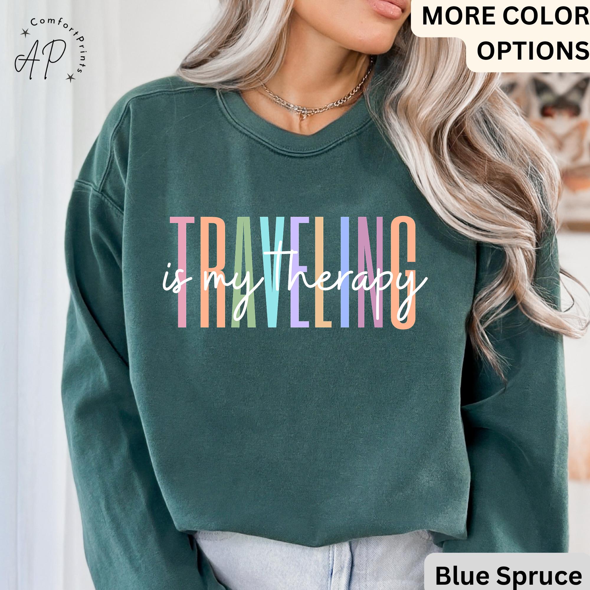 Travel Is My Therapy Comfort Colors® Sweatshirt, Travel Buddies Sweater, Gift for Traveler, Travel Lover