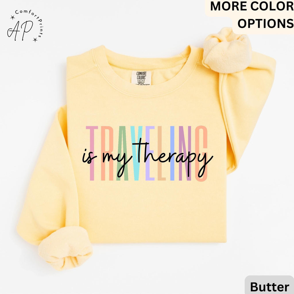 Travel Is My Therapy Comfort Colors® Sweatshirt, Travel Buddies Sweater, Gift for Traveler, Travel Lover