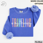 Travel Is My Therapy Comfort Colors® Sweatshirt, Travel Buddies Sweater, Gift for Traveler, Travel Lover