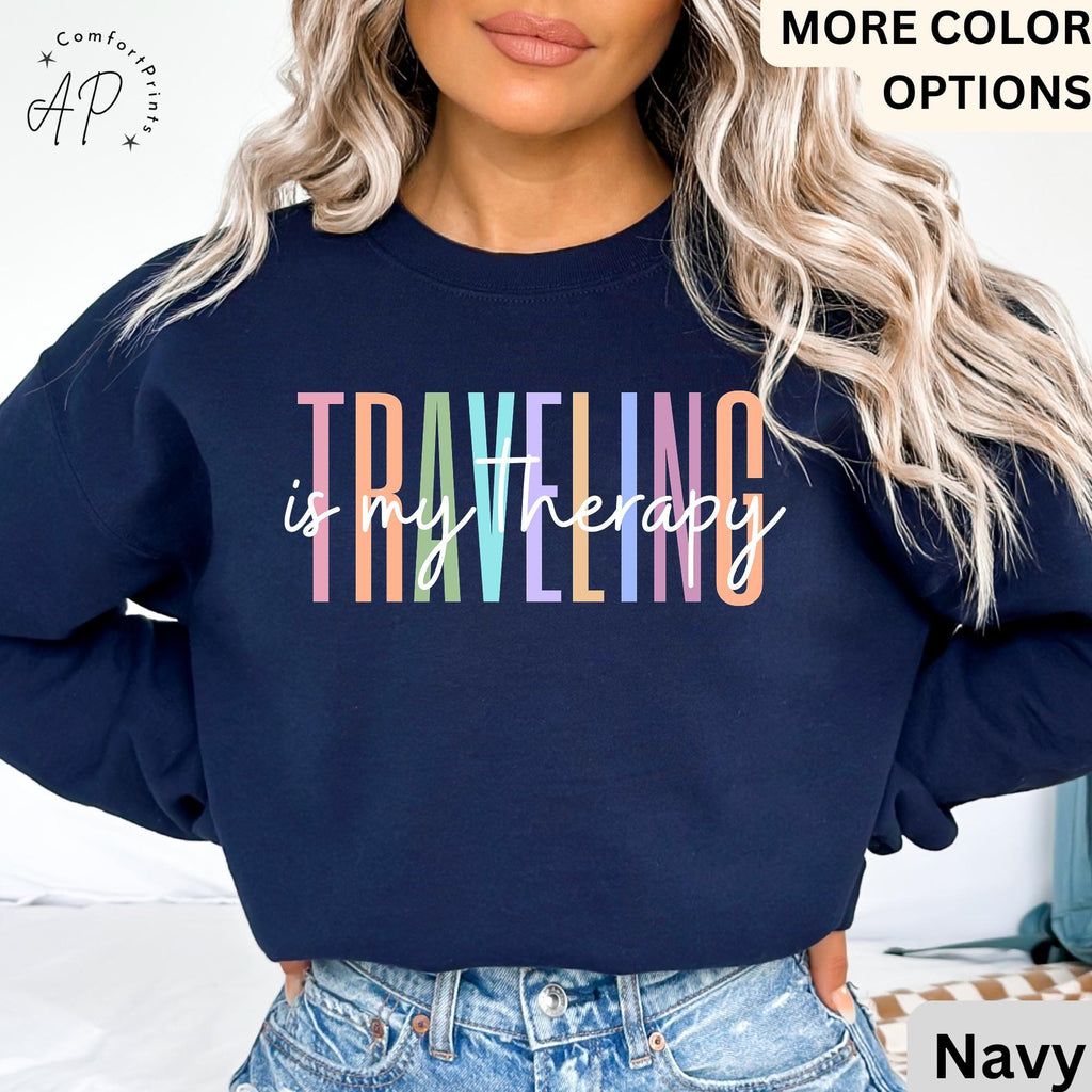 Travel Is My Therapy Sweatshirt, Travel Buddies Sweater, Gift for Traveler Hoodie, Travel Lover