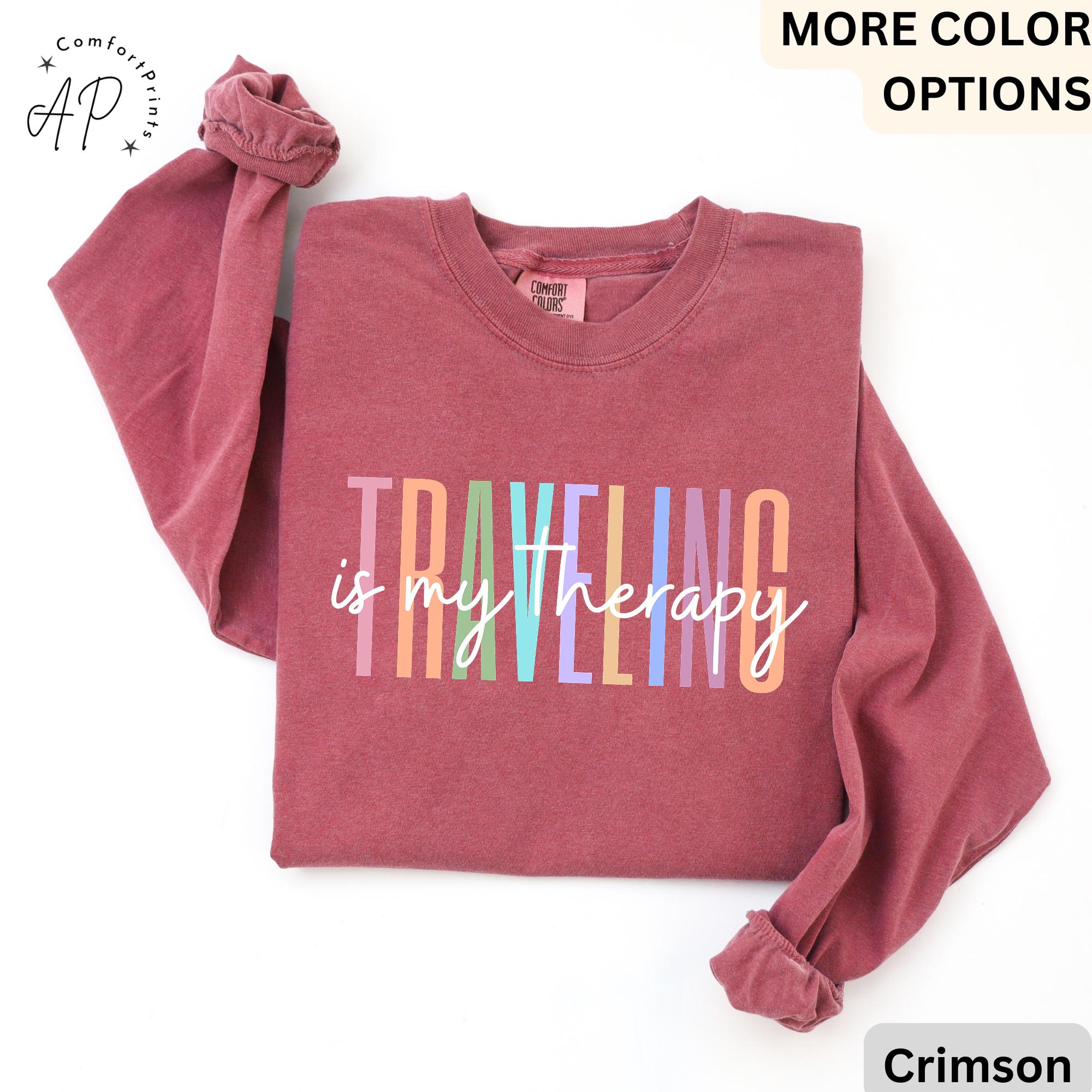 Travel Is My Therapy Comfort Colors® Long Sleeve T-Shirt, Travel Buddies Shirt, Gift for Traveler, Travel Lover