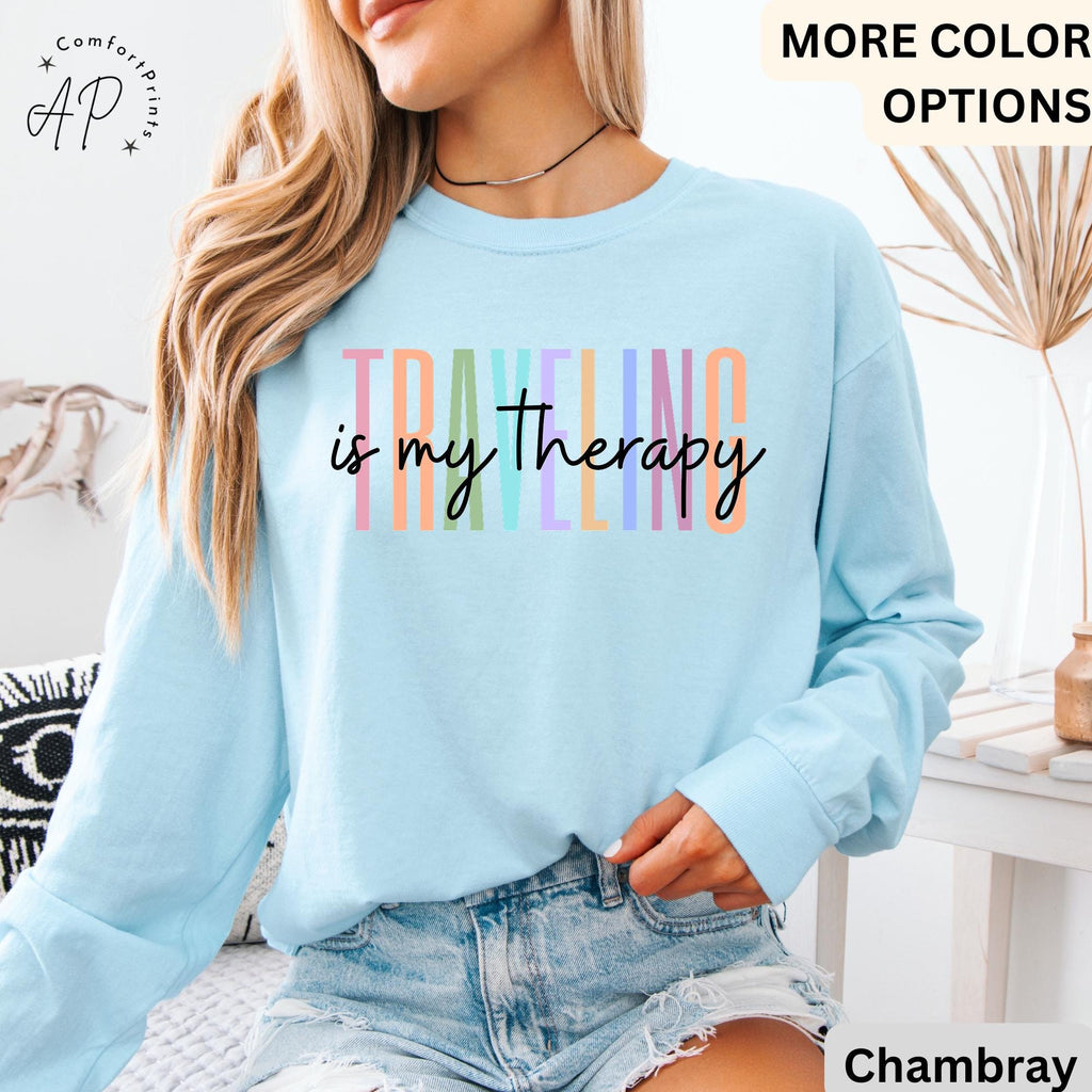 Travel Is My Therapy Comfort Colors® Long Sleeve T-Shirt, Travel Buddies Shirt, Gift for Traveler, Travel Lover