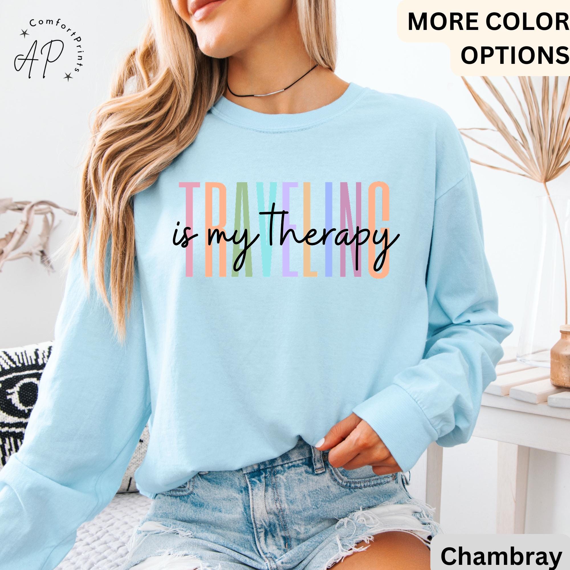 Travel Is My Therapy Comfort Colors® Long Sleeve T-Shirt, Travel Buddies Shirt, Gift for Traveler, Travel Lover