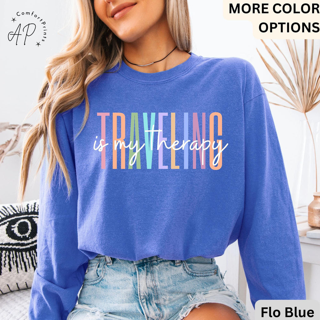 Travel Is My Therapy Comfort Colors® Long Sleeve T-Shirt, Travel Buddies Shirt, Gift for Traveler, Travel Lover