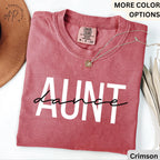 Dance Aunt Comfort Colors® Shirt, Dance Auntie T-Shirt, Dance Lover Shirt, Gift for Dance Aunt, Dance Recital Shirt, Funny Dancer T-Shirt