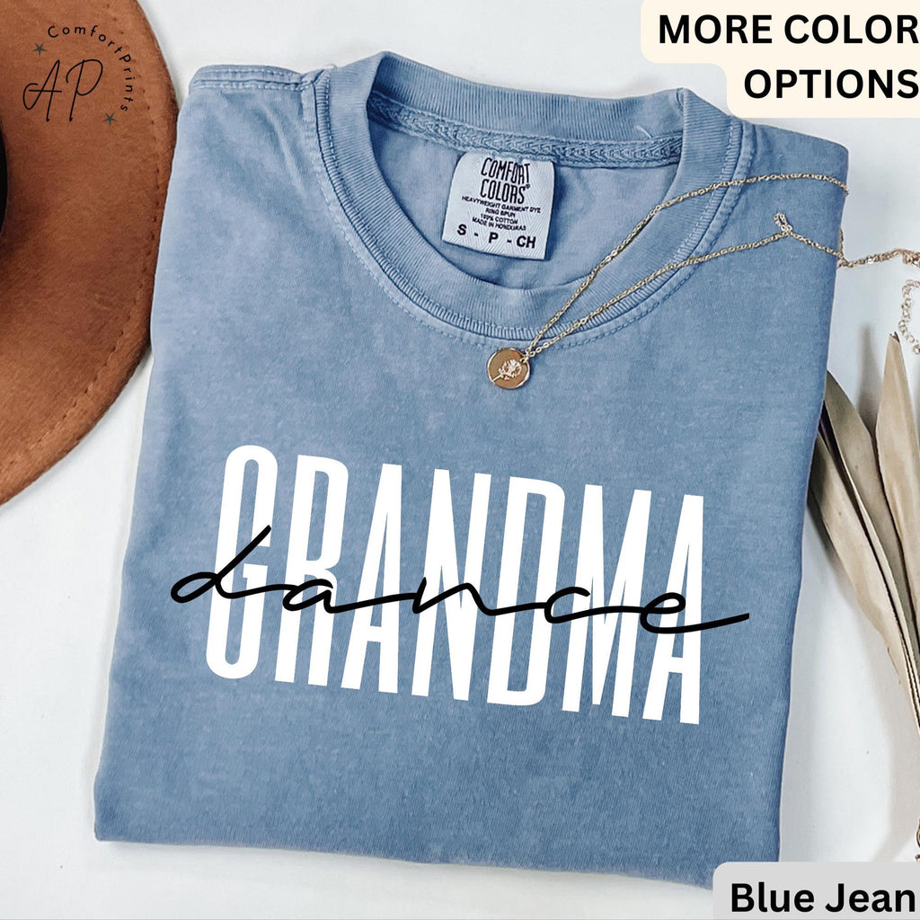 Dance Grandma Comfort Colors® Shirt, Dance Grandma T-Shirt, Dance Lover Shirt, Gift for Dance Grandmother, Dance Recital Shirt
