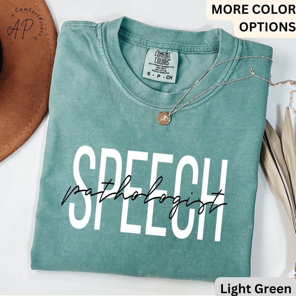 Speech Pathologist Comfort Colors® Shirt, Speech Language Pathologist T-Shirt, Speech Therapist Tee, Gift for SLP, Speech Language