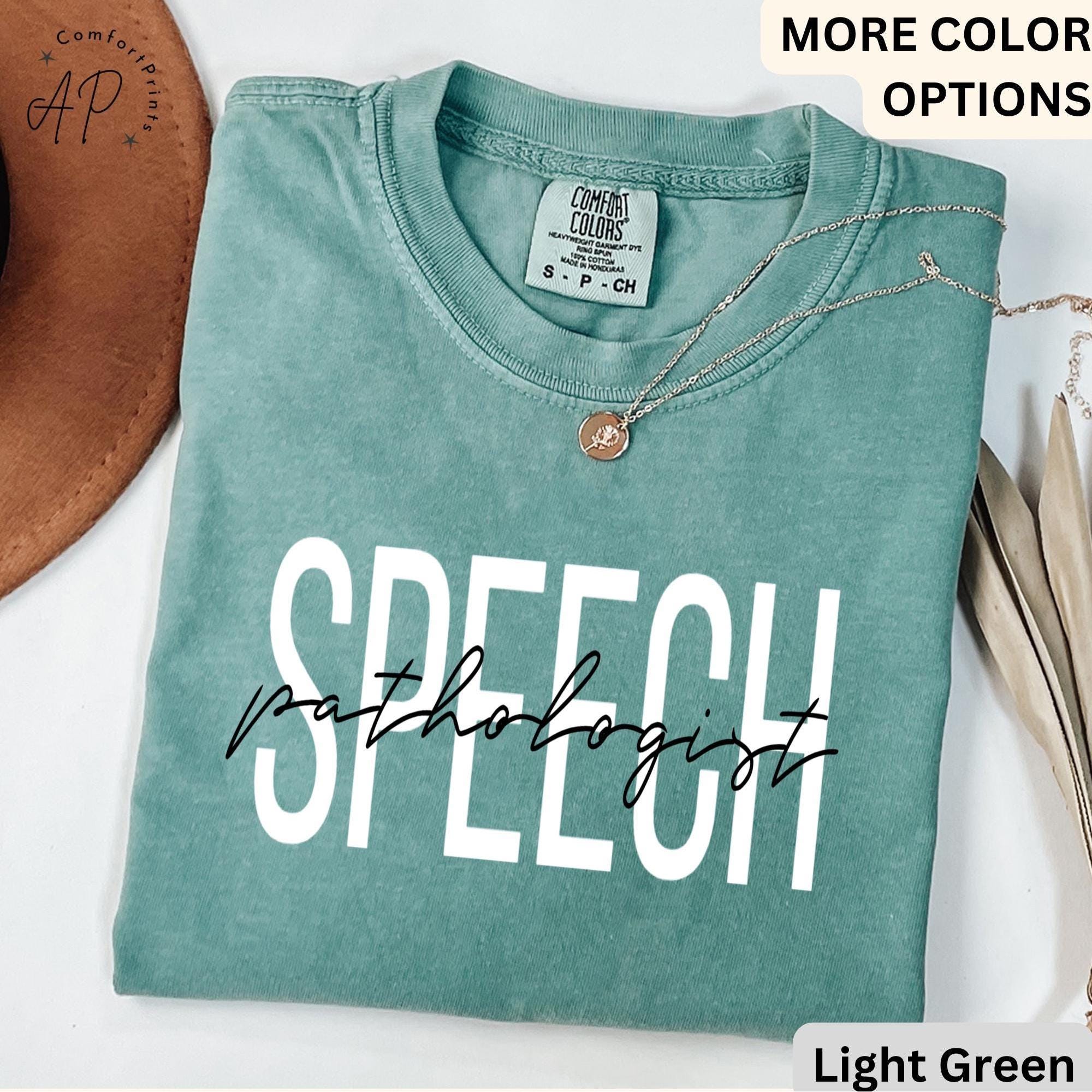 Speech Pathologist Comfort Colors® Shirt, Speech Language Pathologist T-Shirt, Speech Therapist Tee, Gift for SLP, Speech Language