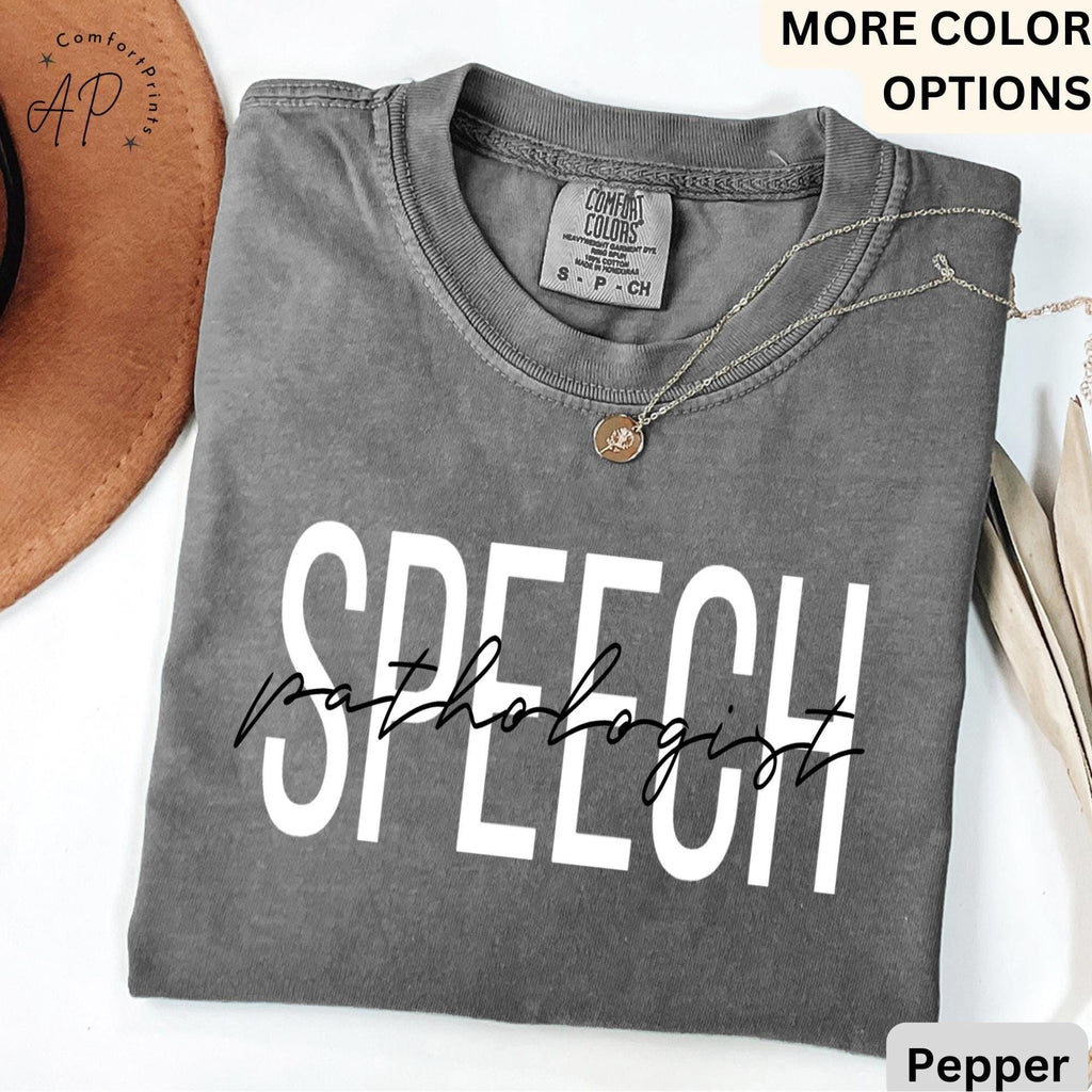 Speech Pathologist Comfort Colors® Shirt, Speech Language Pathologist T-Shirt, Speech Therapist Tee, Gift for SLP, Speech Language