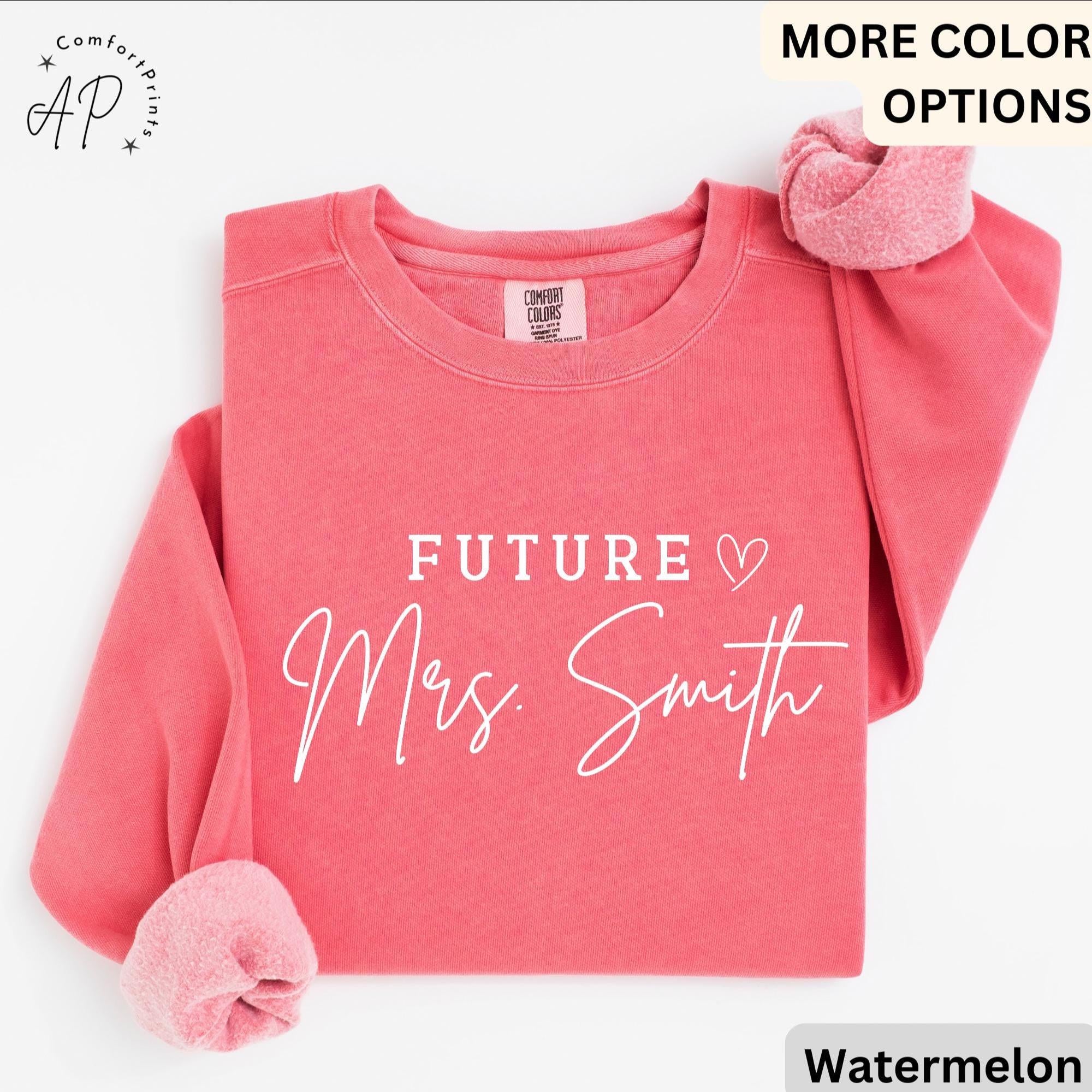 Future Mrs. Comfort Colors Sweatshirt, Bride Sweater, Personalized Engagement, Gift for Her