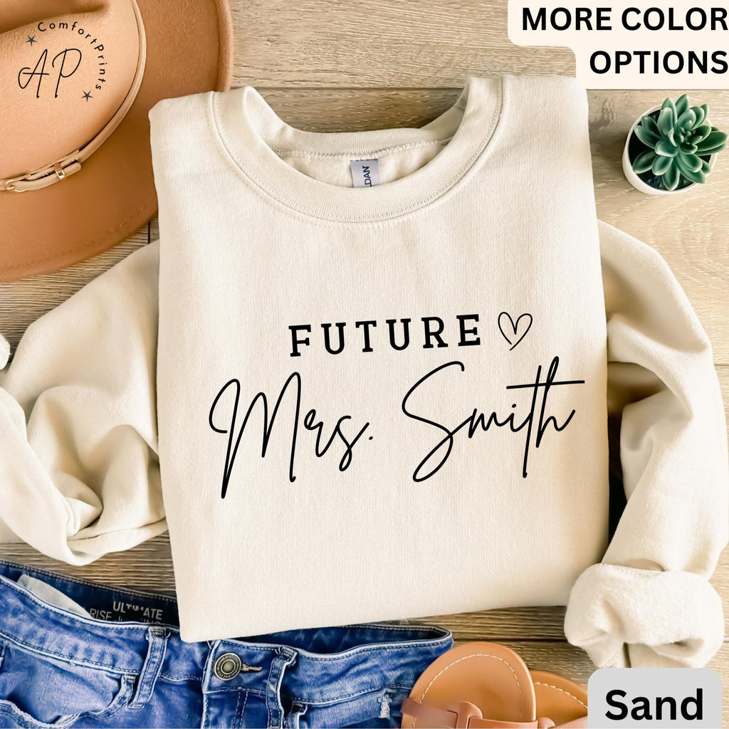 Future Mrs. Sweatshirt, Bride Sweater, Personalized Engagement, Gift for Her
