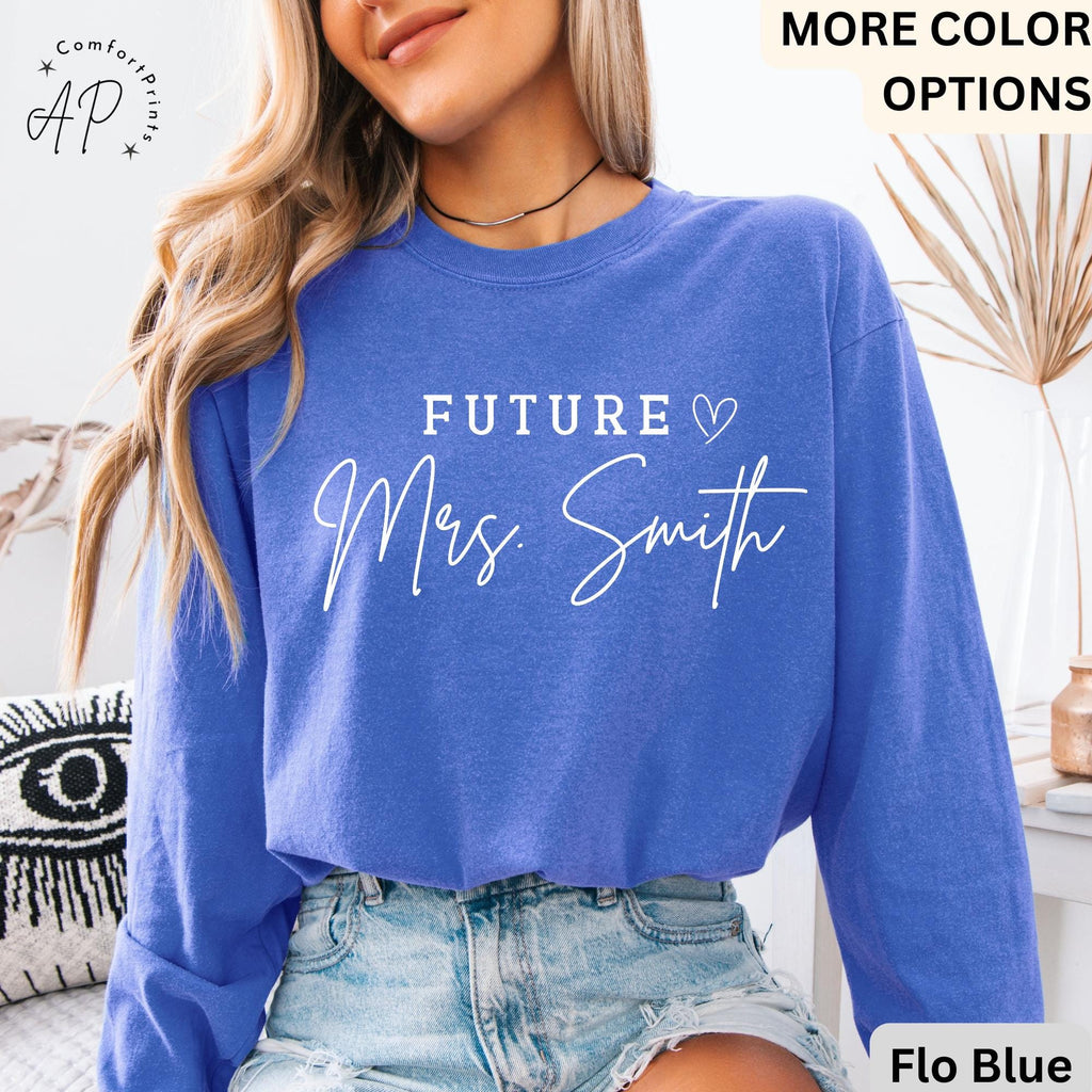 Future Mrs. Comfort Colors Long Sleeve Shirt, Bride Long-Sleeve, Personalized Engagement, Gift for Her
