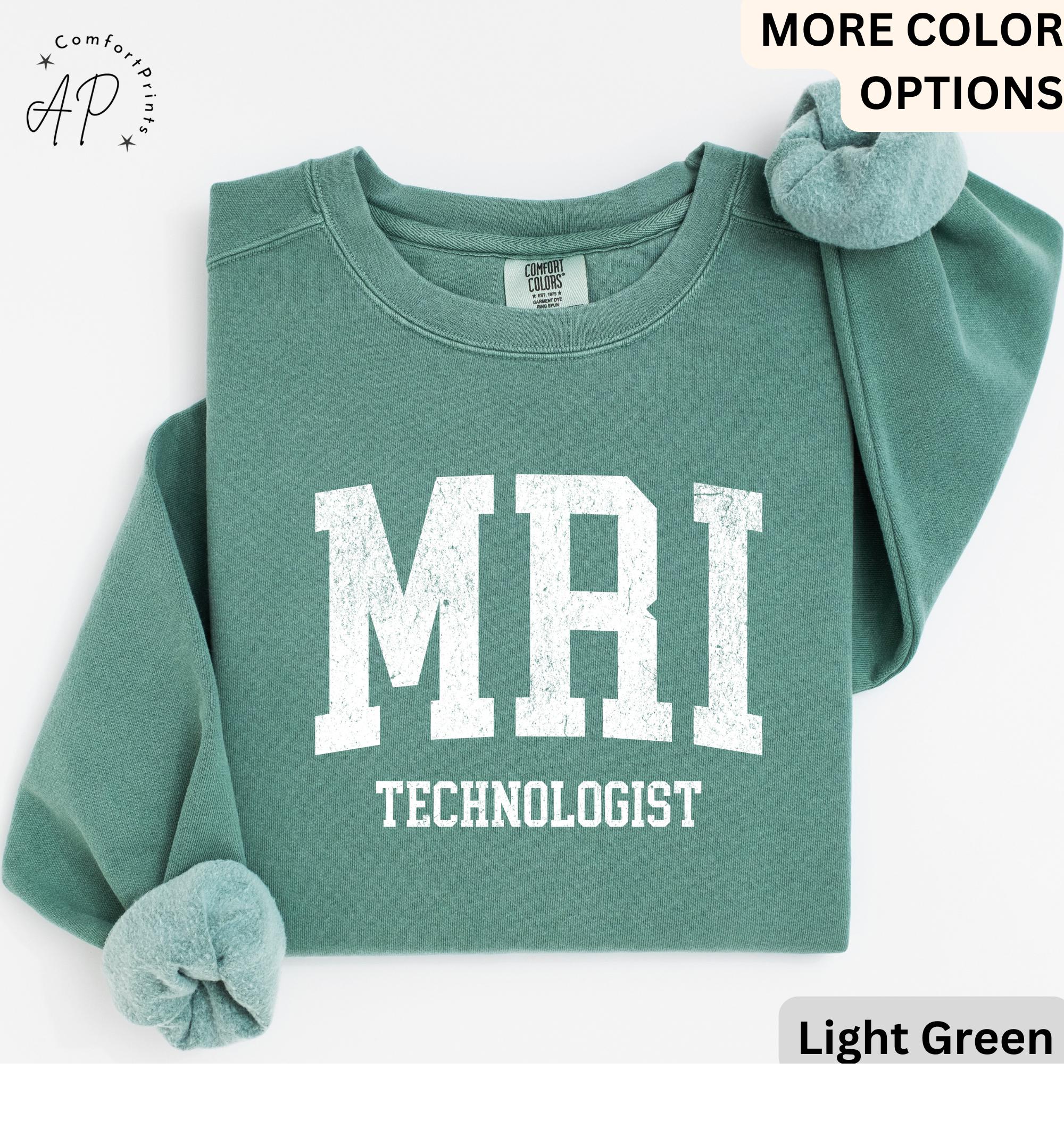 MRI Technologist Comfort Colors® Sweatshirt, MRI Tech Sweater, Gift for Magnetic Resonance Imaging, Rad Tech