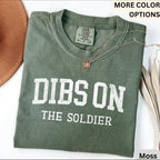 Dibs On The Soldier Comfort Colors® Shirt, Military Wife T-Shirt, Military Girlfriend Tee, Gift for Soldier Wife