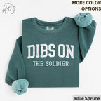 Dibs On The Soldier Comfort Colors® Sweatshirt, Military Wife Sweater, Military Girlfriend, Gift for Soldier Wife