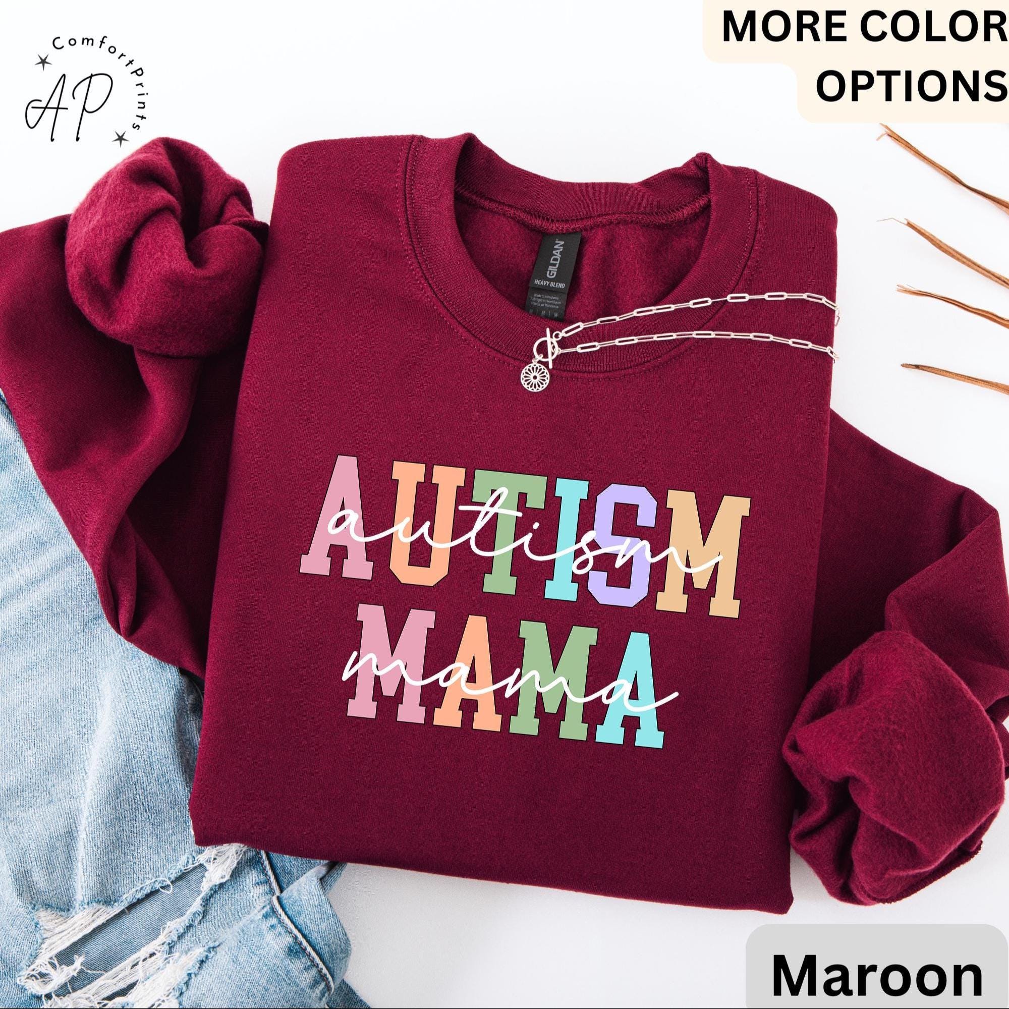 Autism Mama Sweatshirt, Neurodiversity Special Education Teacher Gift