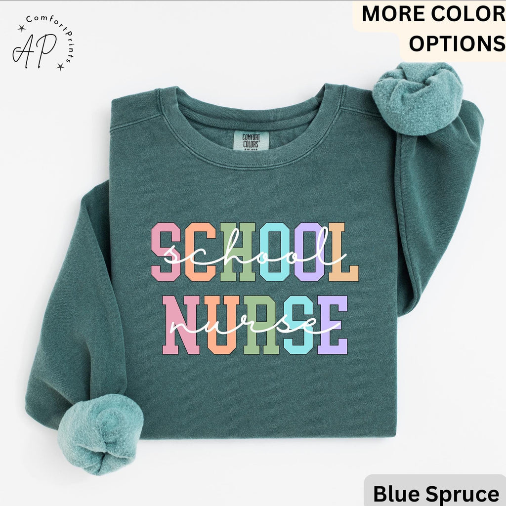 School Nurse Comfort Colors Sweatshirt: Back to School Gift