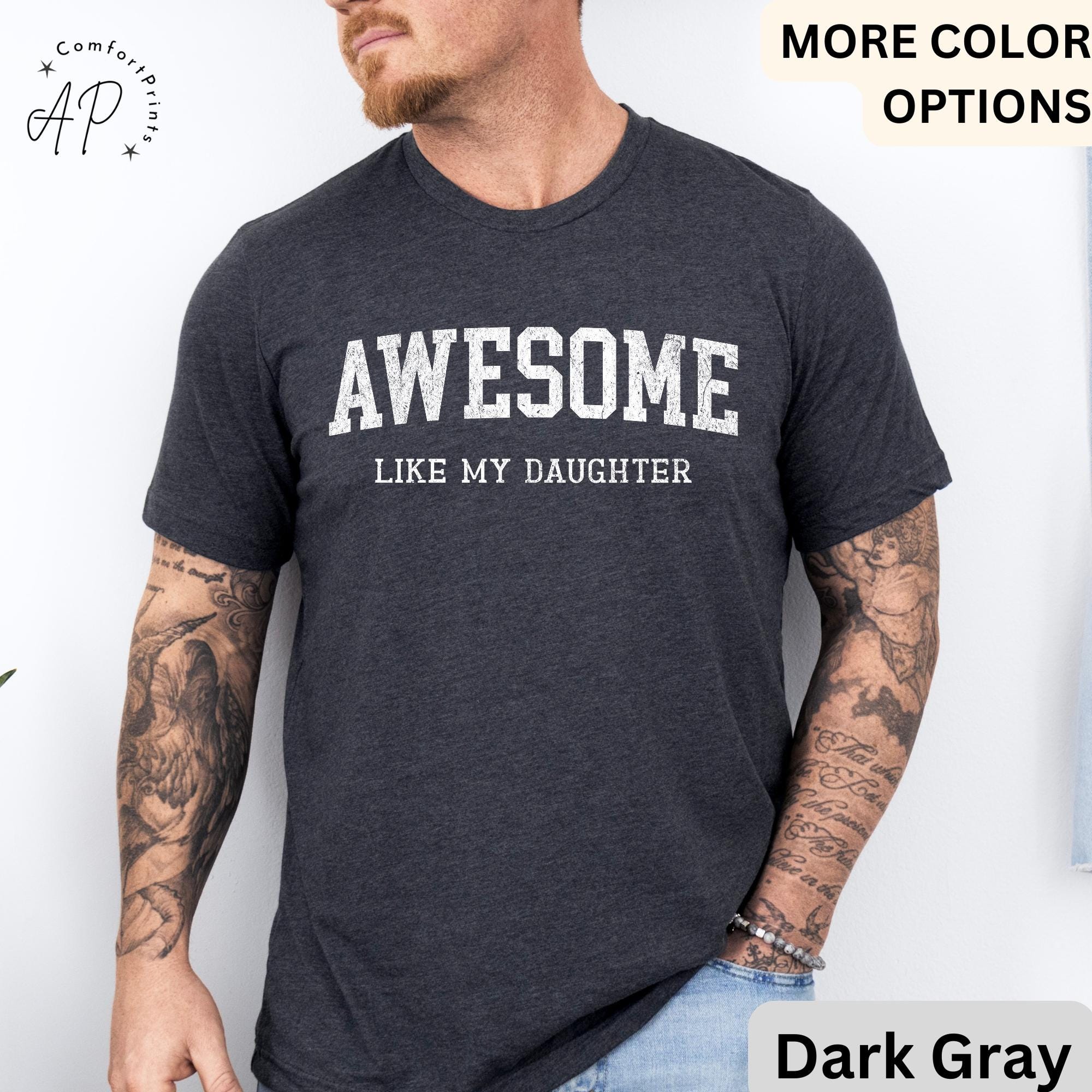 Awesome Like My Daughter T-Shirt, Father's Day Shirt, Gift from Daughter Tee, Dad Shirt, Father Distress Shirt