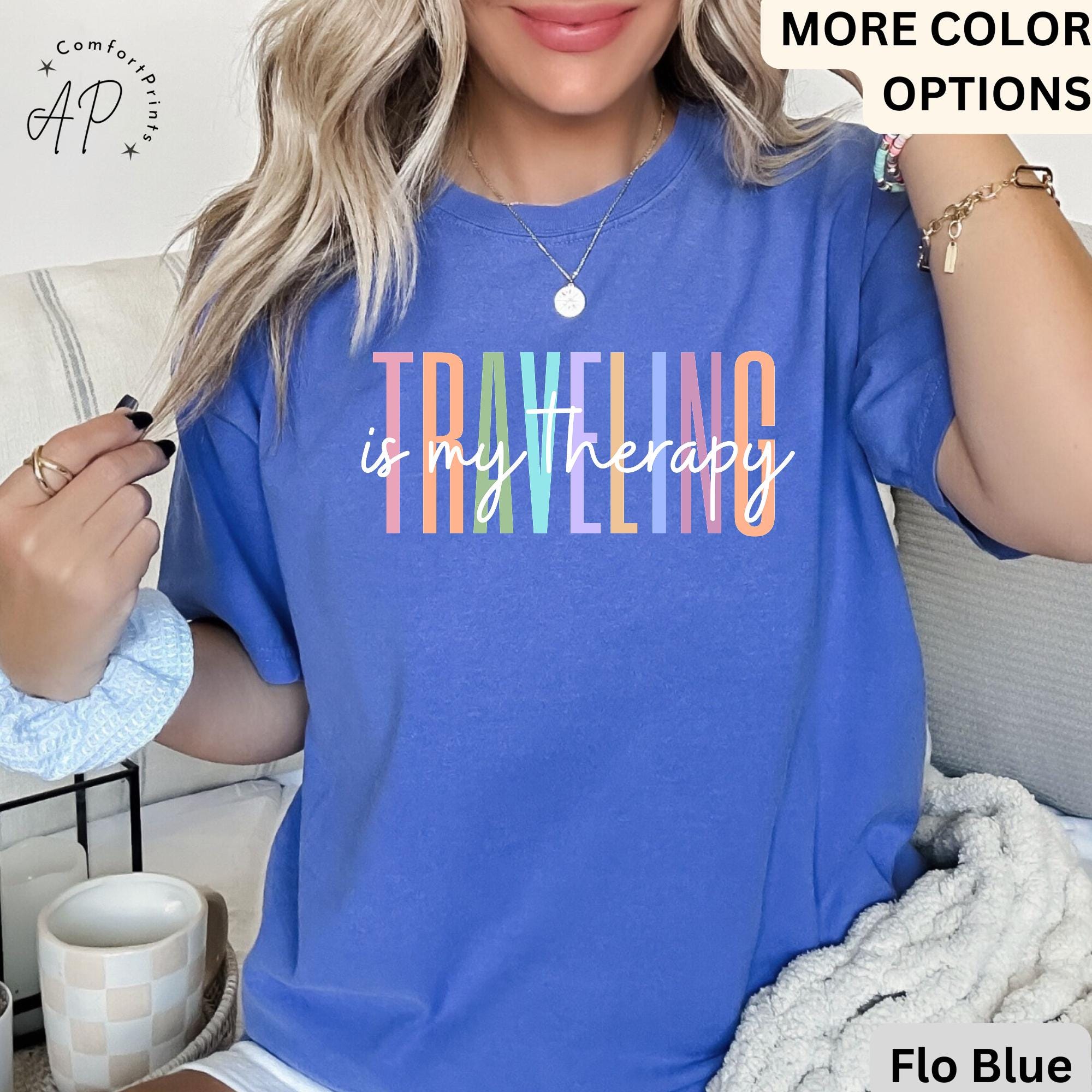 Travel Is My Therapy Comfort Colors® Shirt, Travel Buddies T-Shirt, Gift for Traveler Tee, Travel Lover