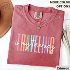 Travel Is My Therapy Comfort Colors® Shirt, Travel Buddies T-Shirt, Gift for Traveler Tee, Travel Lover