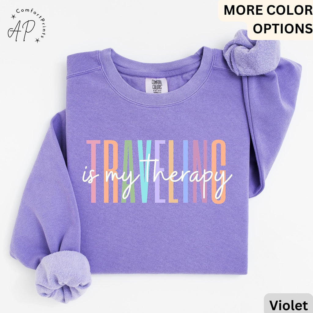 Travel Is My Therapy Comfort Colors® Sweatshirt, Travel Buddies Sweater, Gift for Traveler, Travel Lover