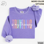 Travel Is My Therapy Comfort Colors® Sweatshirt, Travel Buddies Sweater, Gift for Traveler, Travel Lover