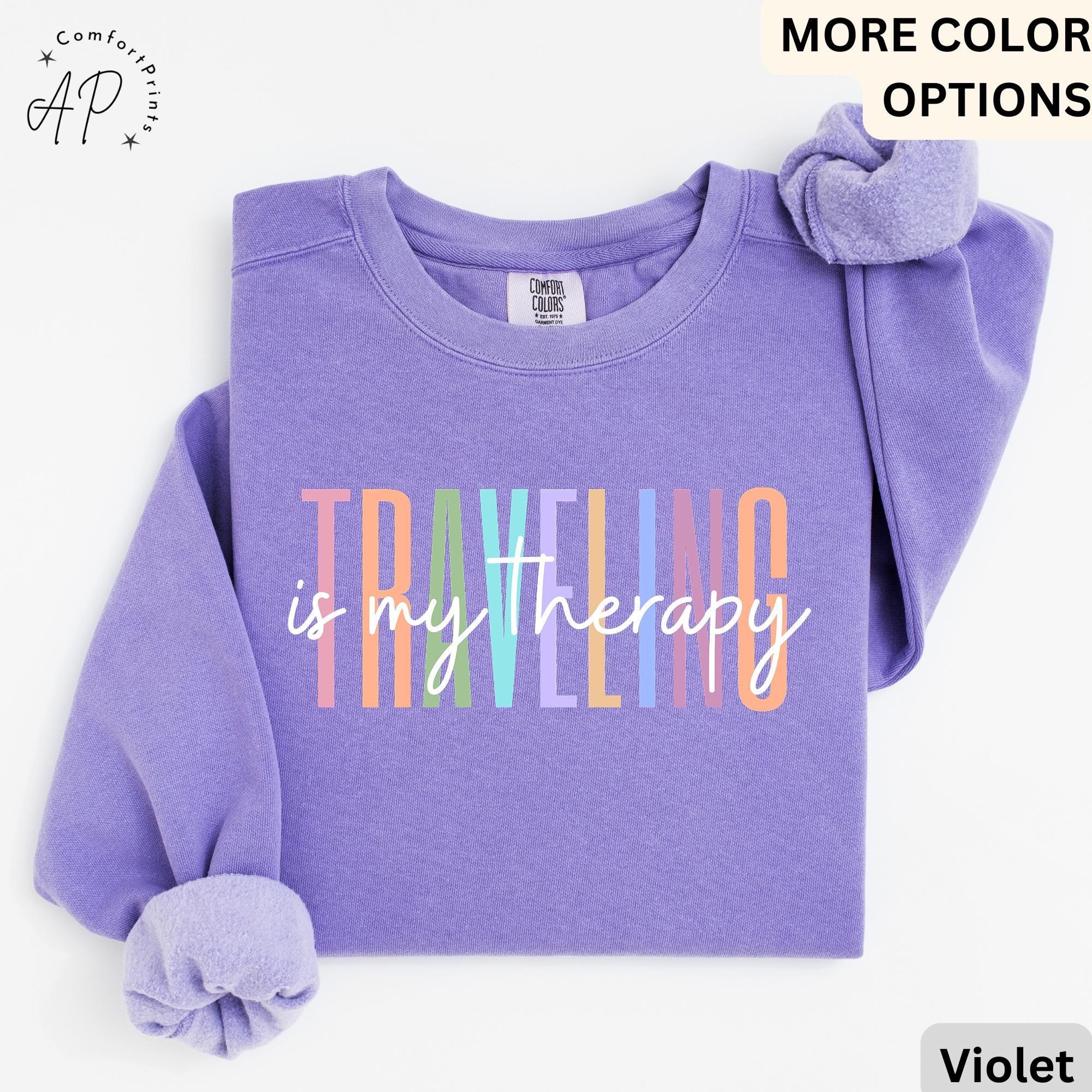 Travel Is My Therapy Comfort Colors® Sweatshirt, Travel Buddies Sweater, Gift for Traveler, Travel Lover