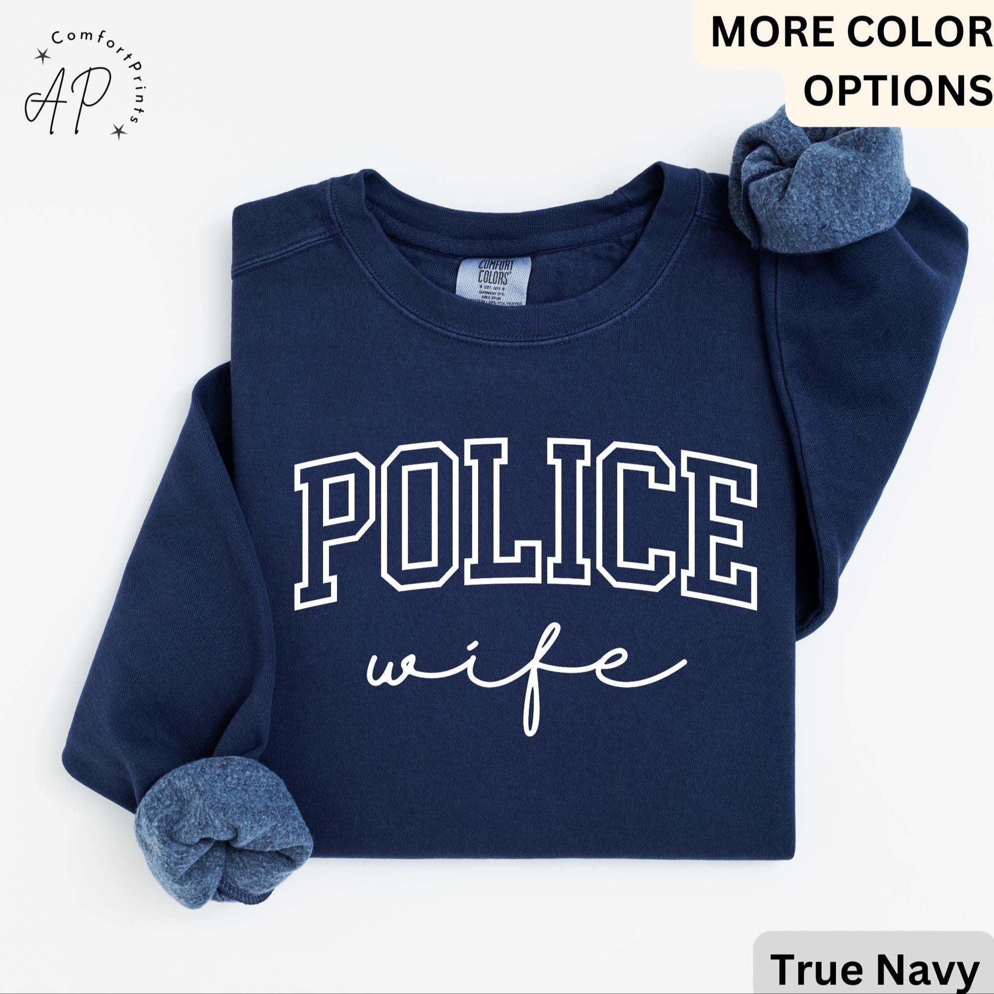Police Wife Comfort Colors Sweatshirt, Cop Wife Sweater, Gift for Police Officer Wife