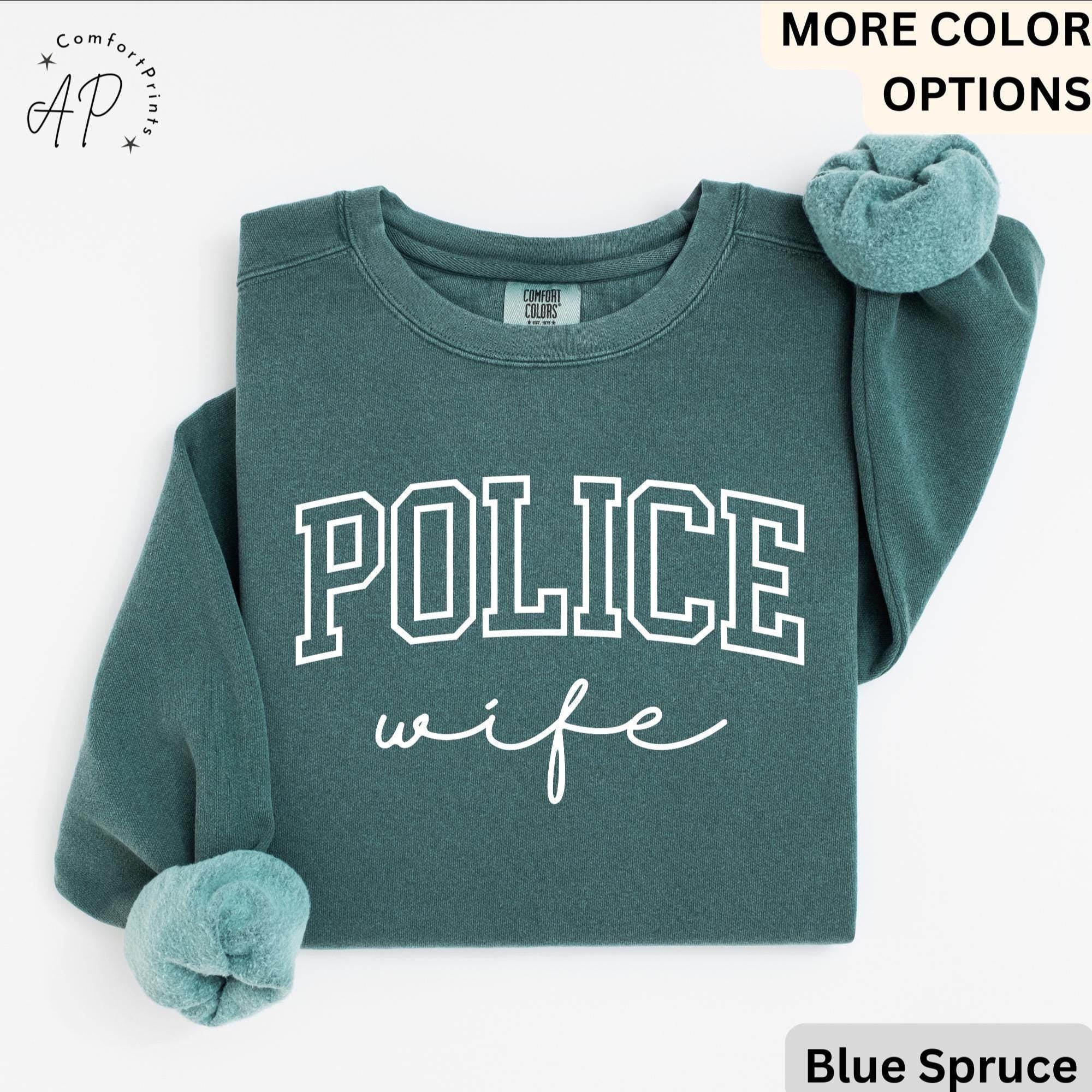 Police Wife Comfort Colors Sweatshirt, Cop Wife Sweater, Gift for Police Officer Wife