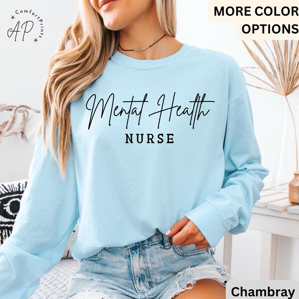 Mental Health Nurse Comfort Colors® Long Sleeve Shirt, Psych Nurse Long-Sleeve Shirt, Psychiatric Nurse, Gift for NP Nurse