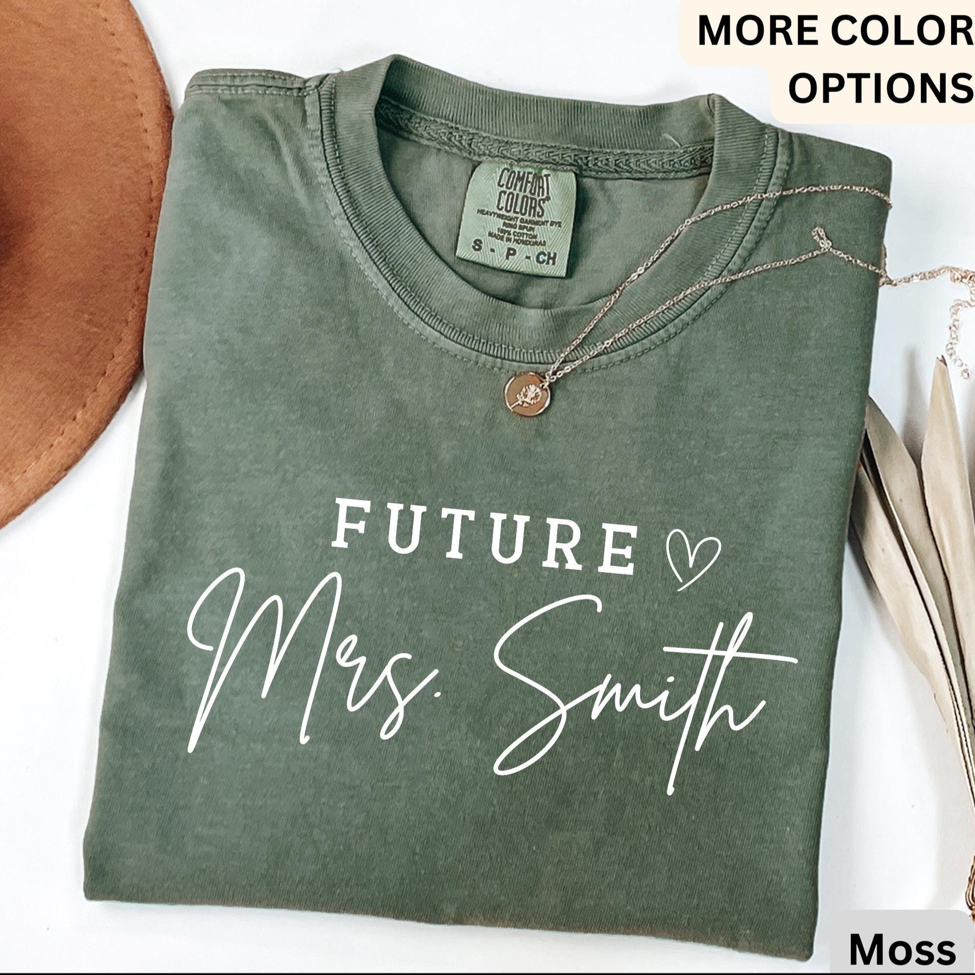 Custom Future Mrs. Comfort Colors Shirt, Bride T-Shirt, Personalized Engagement Tee, Gift for Her