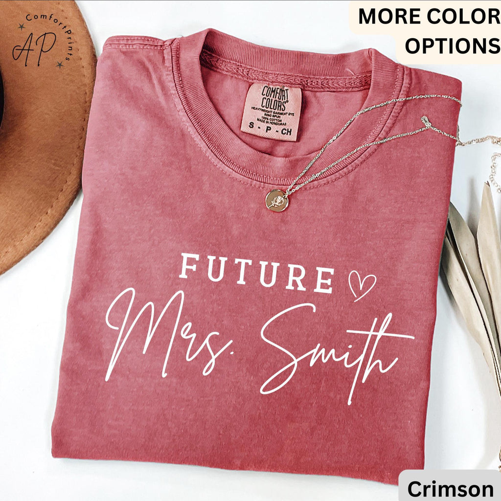 Custom Future Mrs. Comfort Colors Shirt, Bride T-Shirt, Personalized Engagement Tee, Gift for Her